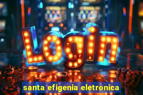 santa efigenia eletronica